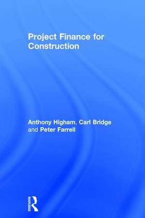 Project Finance for Construction de Anthony Higham