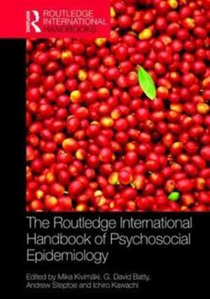 The Routledge International Handbook of Psychosocial Epidemiology de Mika Kivimäki