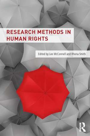 Research Methods in Human Rights de Lee McConnell