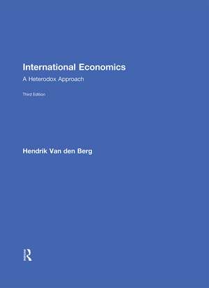 International Economics: A Heterodox Approach de Hendrik Van Den Berg