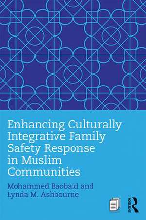 Enhancing Culturally Integrative Family Safety Response in Muslim Communities de Mohammed Baobaid