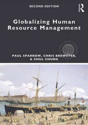 Globalizing Human Resource Management de Paul Sparrow