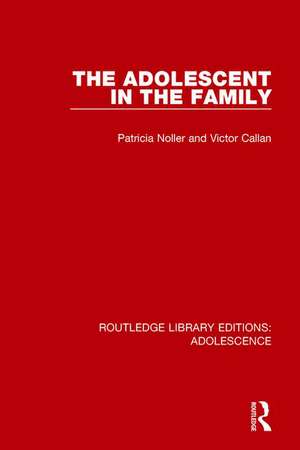 The Adolescent in the Family de Patricia Noller