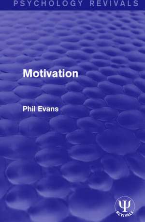 Motivation de Phil Evans