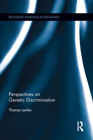 Perspectives on Genetic Discrimination de Thomas Lemke