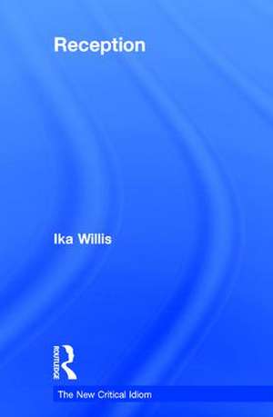 Reception de Ika Willis