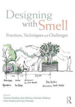 Designing with Smell: Practices, Techniques and Challenges de Victoria Henshaw