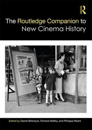 The Routledge Companion to New Cinema History de Daniel Biltereyst