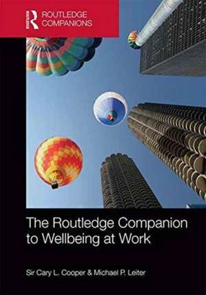 The Routledge Companion to Wellbeing at Work de Cary Cooper