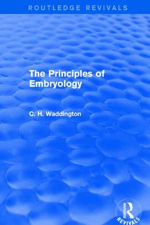 The Principles of Embryology de C. H. Waddington