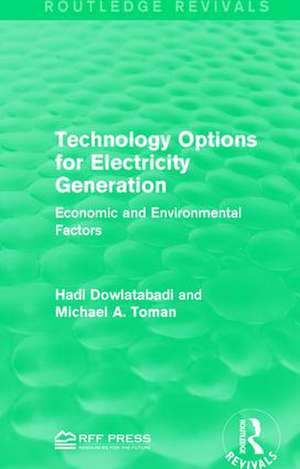 Technology Options for Electricity Generation: Economic and Environmental Factors de Hadi Dowlatabadi