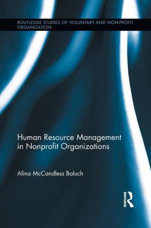 Human Resource Management in Nonprofit Organizations de Alina McCandless Baluch