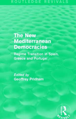 The New Mediterranean Democracies: Regime Transition in Spain, Greece and Portugal de Geoffrey Pridham