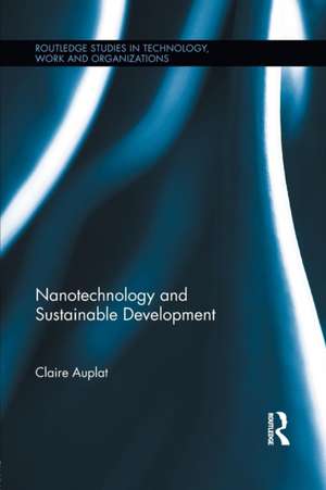 Nanotechnology and Sustainable Development de Claire Auplat