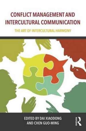 Conflict Management and Intercultural Communication de Xiaodong Dai