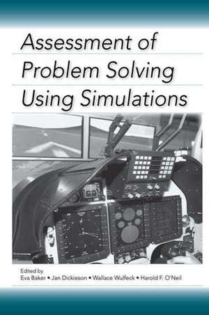 Assessment of Problem Solving Using Simulations de Eva Baker