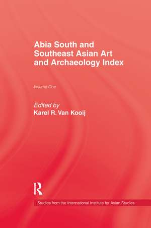 Abia South and Southeast Asian Art and Archaeology Index de Karel R. Van Kooij