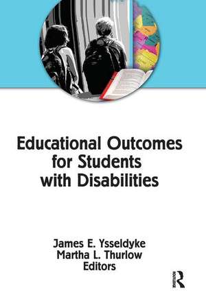 Educational Outcomes for Students With Disabilities de James E. Ysseldyke