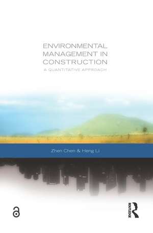 Environmental Management in Construction: A Quantitative Approach de Zhen Chen