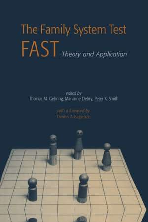 The Family Systems Test (FAST): Theory and Application de Thomas M. Gehring