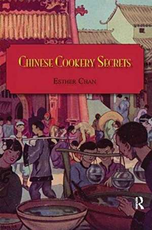 Chinese Cookery Secrets de Chan