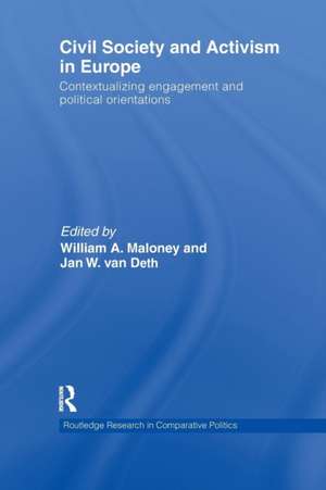 Civil Society and Activism in Europe: Contextualizing engagement and political orientations de William A. Maloney