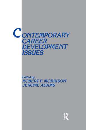 Contemporary Career Development Issues de Robert F. Morrison