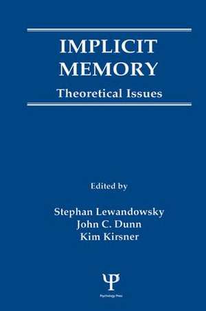 Implicit Memory: Theoretical Issues de Stephan Lewandowsky