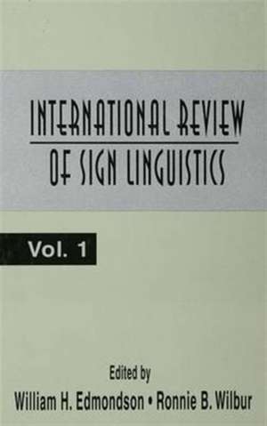 International Review of Sign Linguistics: Volume 1 de William Edmondson