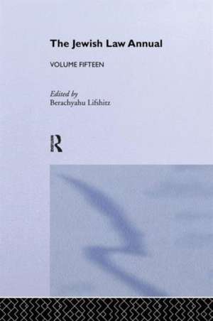 The Jewish Law Annual Volume 15 de Berachyahu Lifshitz