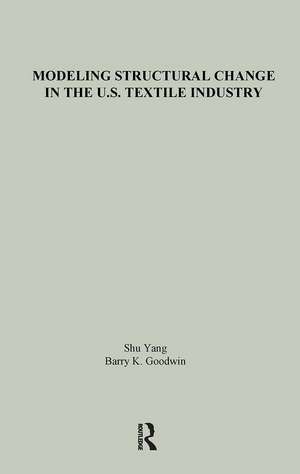 Modeling Structural Change in the U.S. Textile Industry de Shu Yang