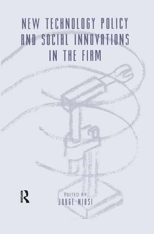 New Technology Policy and Social Innovations in the Firm de Jorge Niosi