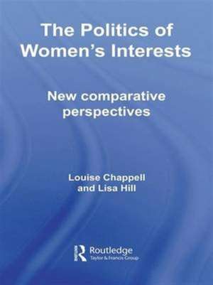 The Politics of Women's Interests: New Comparative Perspectives de Louise Chappell