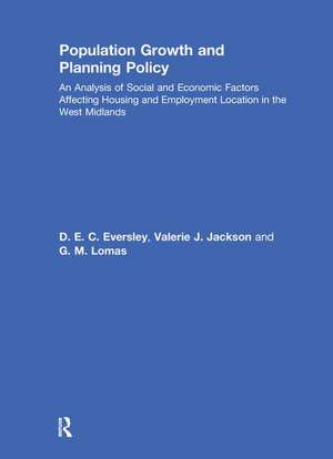 Population Growth and Planning Policy: Housing and Employment Location in the West Midlands de D. E. C. Eversley