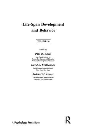 Life-Span Development and Behavior: Volume 10 de Paul B. Baltes