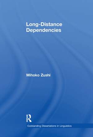 Long-Distance Dependencies de Mihoko Zushi