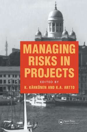 Managing Risks in Projects de K.A. Artto