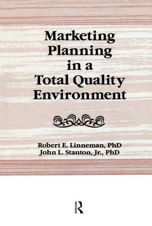 Marketing Planning in a Total Quality Environment de William Winston