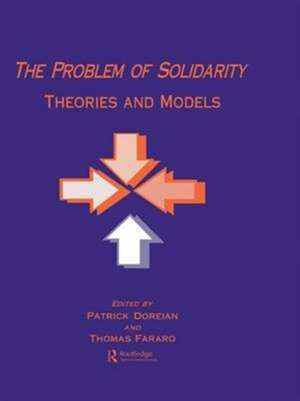 The Problem of Solidarity: Theories and Models de Patrick Doreian