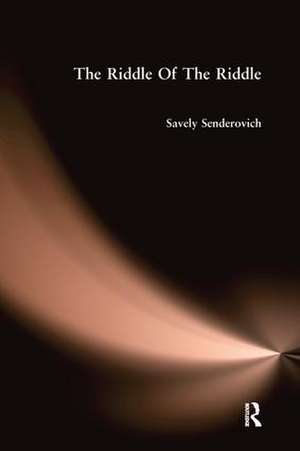 Riddle Of The Riddle de Senderovich