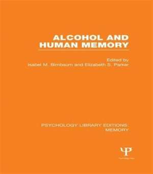 Alcohol and Human Memory (PLE: Memory) de Isabel Birnbaum