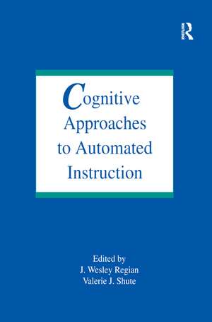 Cognitive Approaches To Automated Instruction de J. Wesley Regian