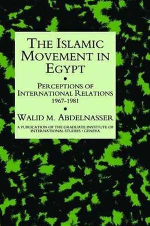 Islamic Movement In Egypt de Abdelnasser