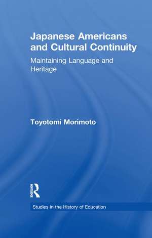 Japanese Americans and Cultural Continuity: Maintaining Language through Heritage de Toyotomi Morimoto