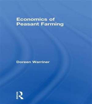 Economics of Peasant Farming de Doreen Warriner