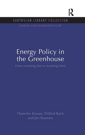 Energy Policy in the Greenhouse: From warming fate to warming limit de Florentin Krause