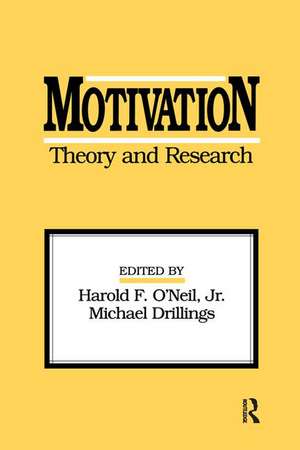 Motivation: Theory and Research de Harold F. O'Neil