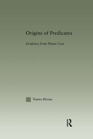 Origins of Predicates: Evidence from Plains Cree de Tomio Hirose