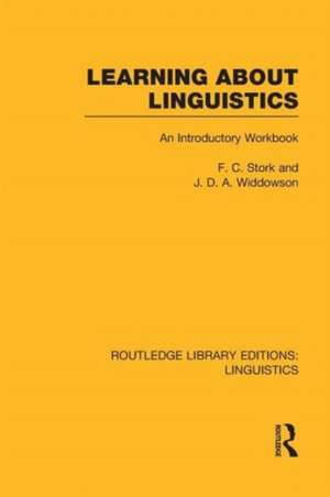 Learning about Linguistics (RLE Linguistics A: General Linguistics) de F.C. Stork