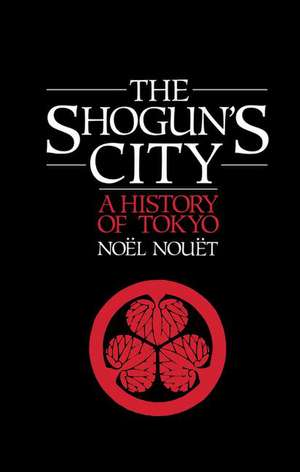 Shoguns City de Noel Nouet